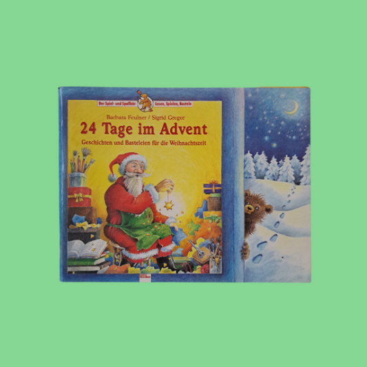 24 Tage im Advent, Geschichten und Basteleien für die Weihnachtszeit (gebraucht)