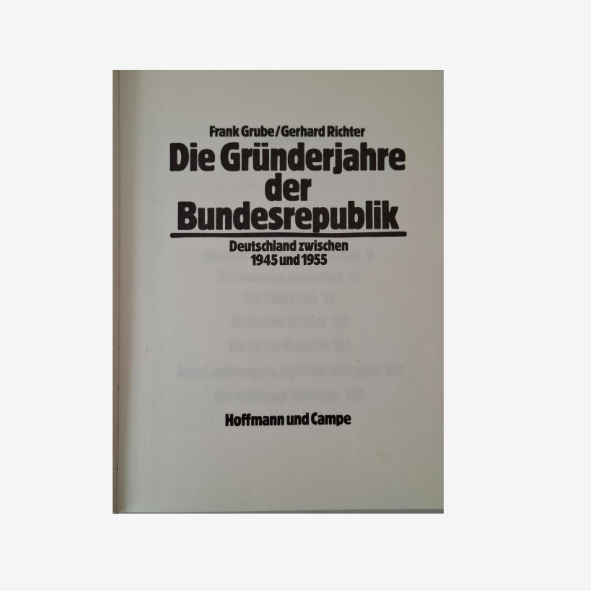 Die Gründungsjahre der Bundesrepublik Deutschland 1945 bis 1955