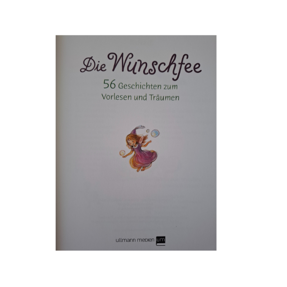 Die Wunschfee 56 Geschichten zum Vorlesen und Träumen