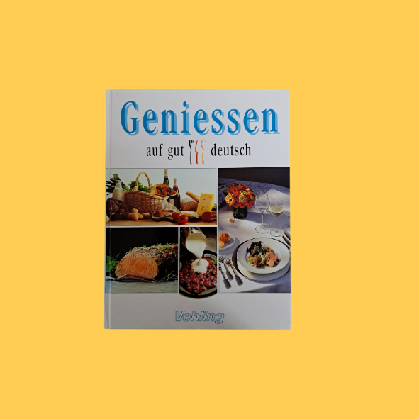 Geniessen auf gut deutsch (gebraucht)