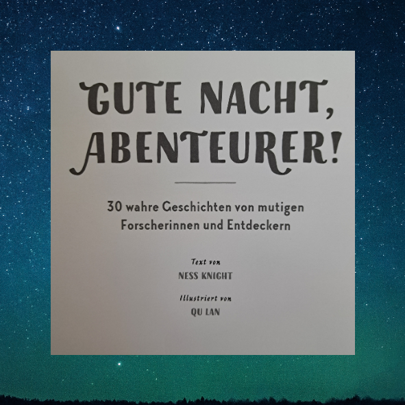 Gute Nacht, Abenteurer!