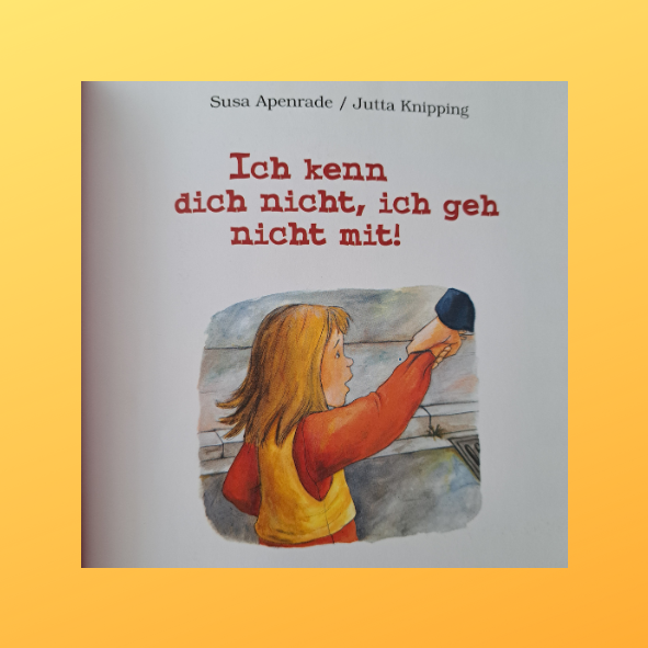 Ich kenn dich nicht, ich geh nicht mit!