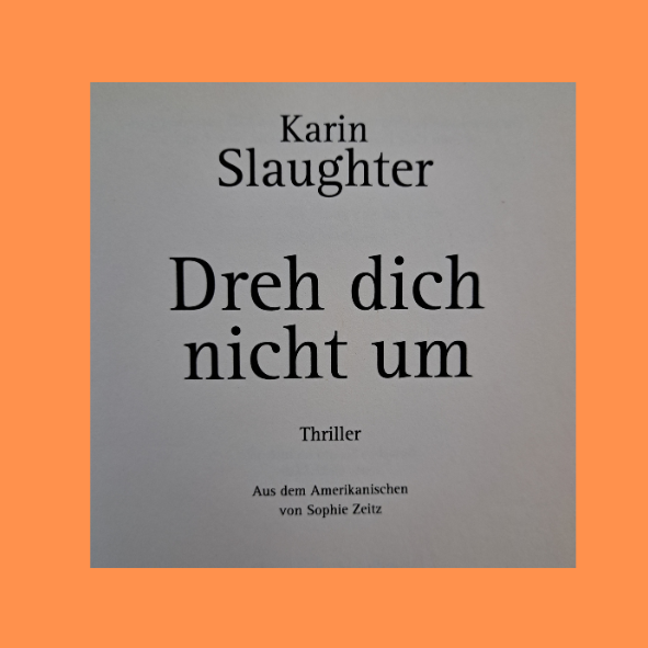 Karin Slaughter Dreh dich nicht um
