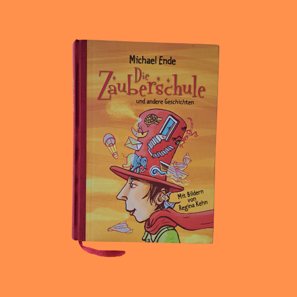 Die Zauberschule und andere Geschichten von Michael Ende