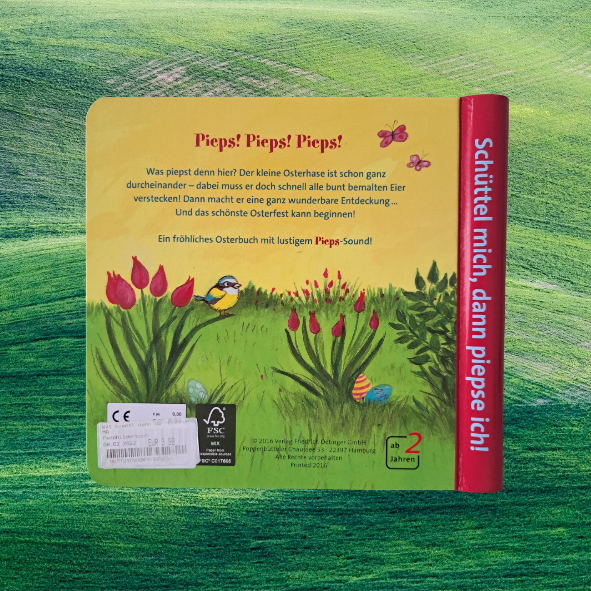 Was piepst denn da, keiner Osterhase –  das Schüttel-Pieps-Buch; schüttel mich, dann piepse ich!