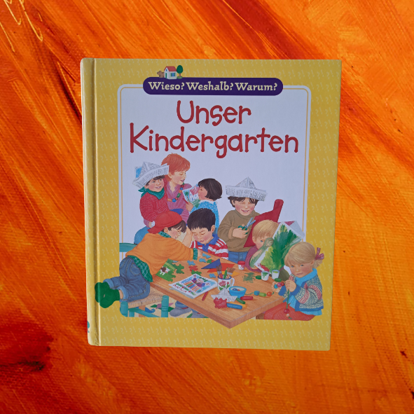 Wieso? Weshalb? Warum? Unser Kindergarten (gebraucht)