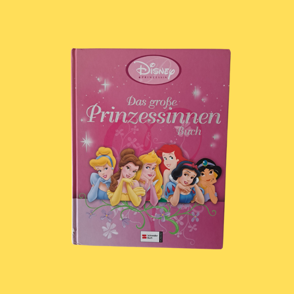 Disney Prinzessinnen Das große Prinzessinnen Buch